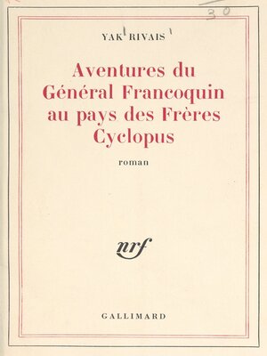cover image of Aventures du général Francoquin au pays des frères Cyclopus